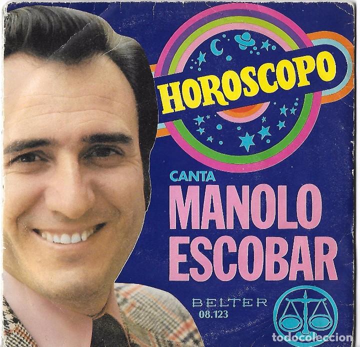 Discos de vinilo: MANOLO ESCOBAR: HOR&Oacute;SCOPO / PROTESTA DE AMOR - Foto 1
