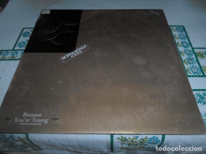 Discos de vinilo: PRIVATE LIVES BECAUSE YOU&acute;RE YOUNG - Foto 1