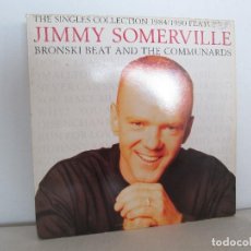 Discos de vinilo: JIMMY SOMERVILLE. BRONSKI BEAT AND THE COMMUNARDS. THE SINGLES COLLECTION 1984/1990 FEATURING. Lote 380573039