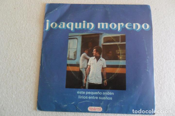 Disques de vinyle: JOAQUIN MORENO - ESTE PEQUE&Ntilde;O ANDEN/LIRIOS ENTRE SUE&Ntilde;OS - SPIRAL 1971 COMPOSITOR JOE COGRA