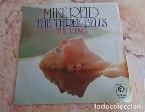 Discos de vinilo: MIKE REID - THE THREE BELLS - SINGLE 1976 - Foto 1