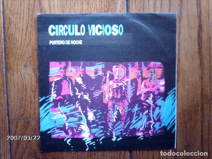 Discos de vinilo: circulo vicioso  -  portero de noche  +  la gran traicion - Foto 1