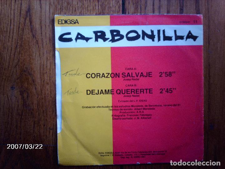 Discos de vinilo: carbonilla  -  corazon salvaje  +  dejame quererte - Foto 2