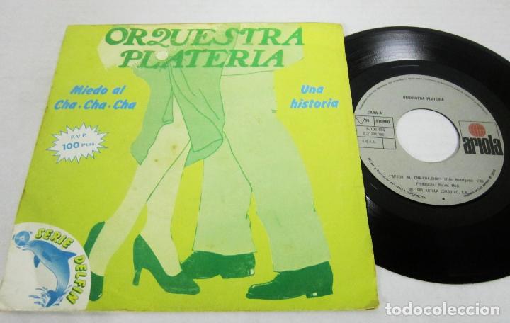 Disques de vinyle: ORQUESTA PLATERIA - MIEDO AL CHA CHA CHA+ UNA HISTORIA - ARIOLA 1981 SPAIN