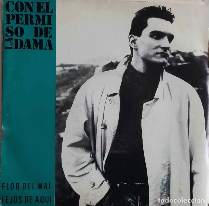 Disques de vinyle: CON EL PERMISO DE LA DAMA. FLOR DEL MAL. SINGLE ESPA&Ntilde;A
