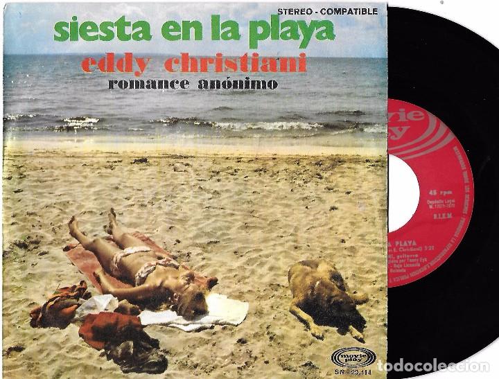 Discos de vinilo: EDDY CHRISTIANI: ROMANCE AN&Oacute;NIMO / LA SIESTA EN LA PLAYA - Foto 1