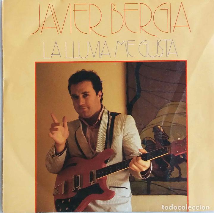 Discos de vinilo: JAVIER BERGIA, LA LLUVIA ME GUSTA. SINGLE - Foto 1