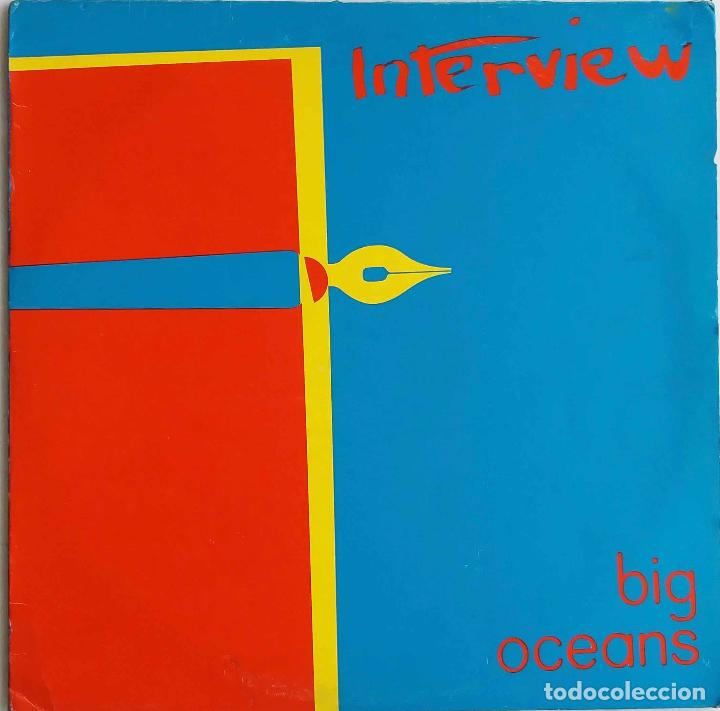 Discos de vinilo: INTERVIEW, BIG OCEANS. LP CON FUNDA INTERIOR CON LETRAS UK - Foto 1