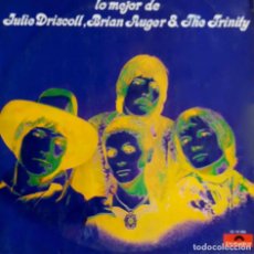 Discos de vinilo: JULIE DRISCOLL, BRIAN AUGER & THE TRINITY, LO MEJOR DE. LP ORIGINAL ESPAÑA AÑO 1970. Lote 70307121