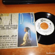 Discos de vinilo: SADE NEVER AS GOOD AS THE FIRST TIME SINGLE VINILO PROMO ESPAÑOL 1986 PORTADA UNICA RARO. Lote 70431489