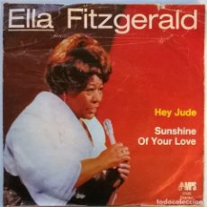 Discos de vinilo: ELLA FITZGERALD. HEY JUDE/ SUNSHINE OF YOUR LOVE. MPS, GERMANY 1969 SINGLE ORIGINAL. Lote 70479089