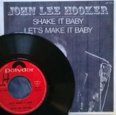 Discos de vinilo: JOHN LEE HOOKER. SHAKE IT BABY/ LET'S MAKE IT BABY. POLYDOR, FRANCE 1968 SINGLE + COPIA DE CUBIERTA. Lote 70482677