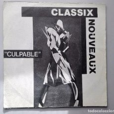 Discos de vinilo: CLASSIX NOUVEAUX - CULPABLE -