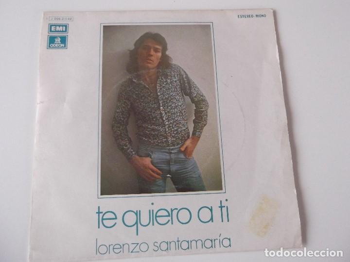 Discos de vinilo: LORENZO SANTAMARIA - Te quiero a t&iacute; - Foto 1