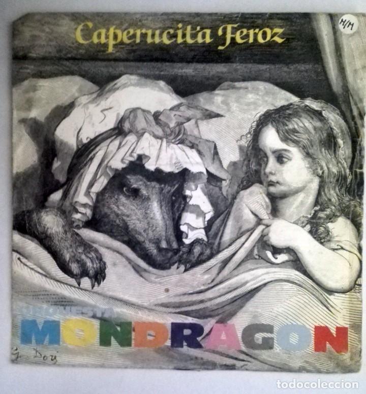 Discos de vinilo: ORQUESTA MONDRAGON - CAPERUCITA FEROZ - - Foto 1