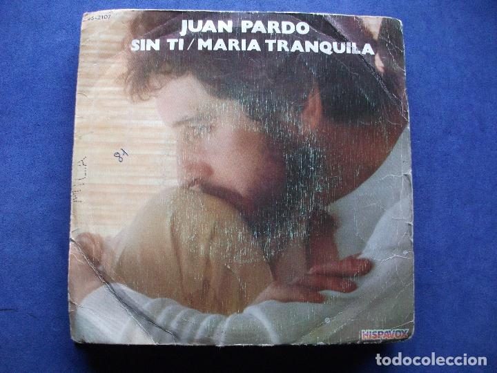 Discos de vinilo: juan pardo,sin ti del 81 SINGLE - Foto 1