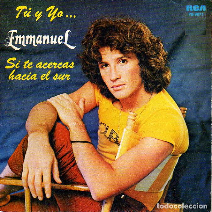 Discos de vinilo: EMMANUEL: TU Y YO / SI TE ACERCAS HACIA EL SUR. SINGLE - Foto 1