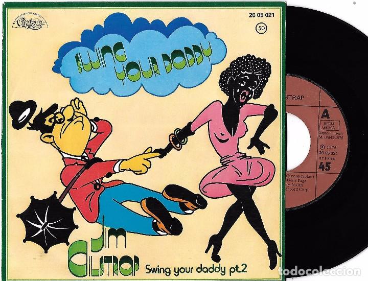 Discos de vinilo: JIM GILSTRAP: SWING YOUR DADDY / SWING YOUR DADDY, PT. 2 - Foto 1