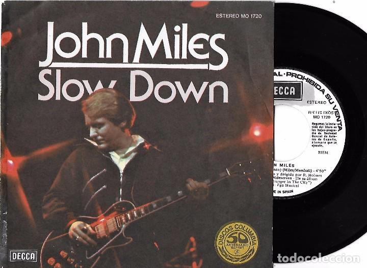Discos de vinilo: JOHN MILES: SLOW DOWN (M&Aacute;S LENTO) / TIME (TIEMPO) - Foto 1