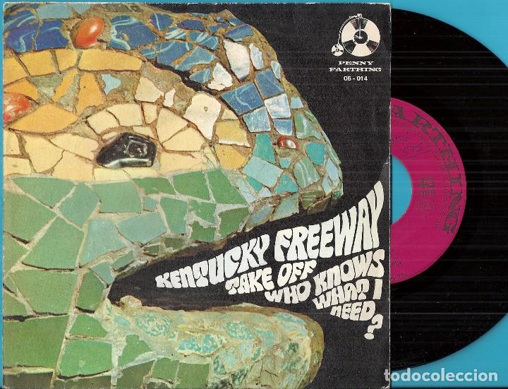Discos de vinilo: KENTUCKY FREEWAY: TAKE OFF / WHO KNOWS WHAT I NEED? - Foto 1