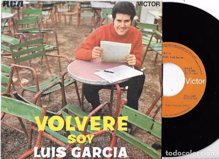 Discos de vinilo: LUIS GARC&Iacute;A: VOLVER&Eacute; / SOY - Foto 1