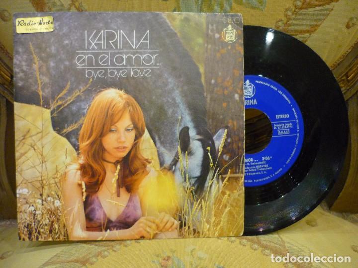 Discos de vinilo: KARINA: EN EL AMOR...-BYE, BYE, LOVE. HISPAVOX 1.972. - Foto 1