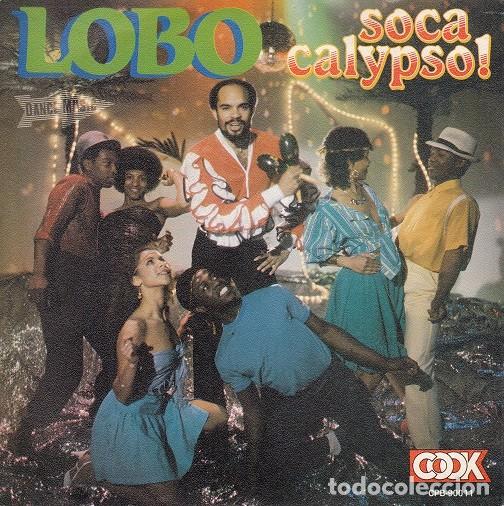 Discos de vinilo: LOBO - SOCA CALYPSO - SINGLE ESPA&Ntilde;OL DE VINILO - Foto 1