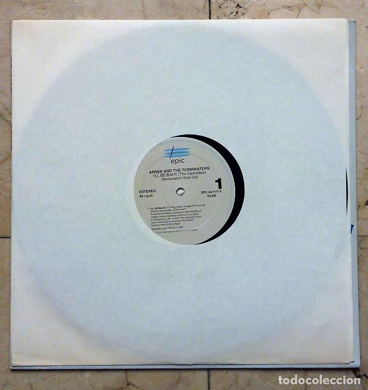 Discos de vinilo: MAXI SINGLE ARNEE AND THE TERMINATERS - ILL BE BACK - EPIC 1991. - Foto 3