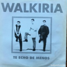 Discos de vinilo: WALKIRIA - TE ECHO DE MENOS . 1994 OEM. Lote 72378767