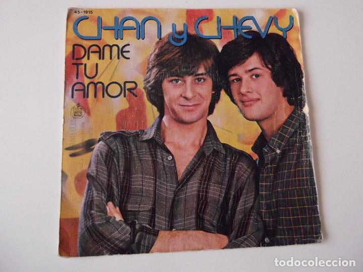 Discos de vinilo: CHAN Y CHEVY - Dame tu amor - Foto 1