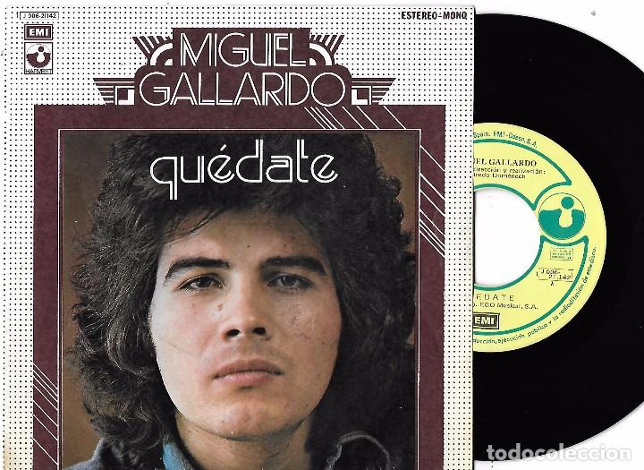 Discos de vinilo: MIGUEL GALLARDO: QU&Eacute;DATE / D&Iacute;ME AMIGO - Foto 1