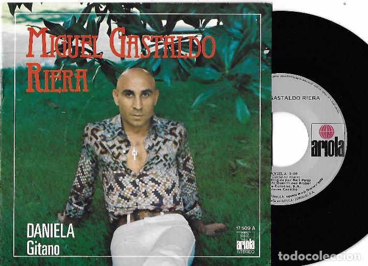 Discos de vinilo: MIGUEL GASTALDO RIERA: DANIELA / GITANO - Foto 1