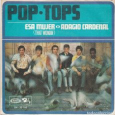 Discos de vinilo: DISCO SINGLE POP-TOPS THAT WOMAN/THE MAN I AM TODAY (EN ESTADO NORMAL Y PROBADO)
