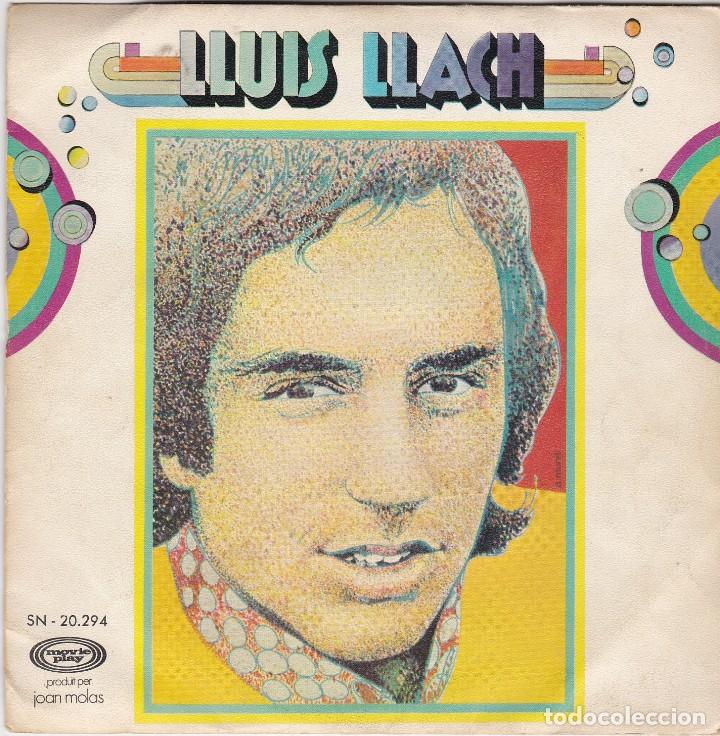 Vinyl-Schallplatten: disco single Llu&iacute;s Llach Tot sovint escolto hist&ograve;ries,, /Respont-me (en estado normal y comprobado)