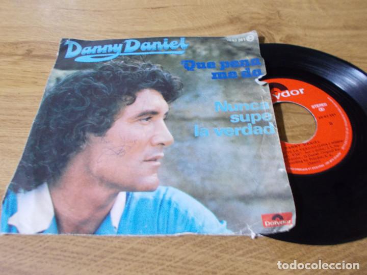 Discos de vinilo: DANNY DANIEL. NUNCA SUPE LA VERDAD.QUE PENA ME DA. - Foto 1