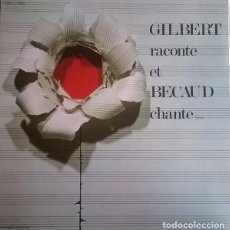 Discos de vinilo: GILBERT BÉCAUD-GILBERT RACONTE ET BECAUD CHANTE, COLUMBIA-2C 064-11 892. Lote 73947339
