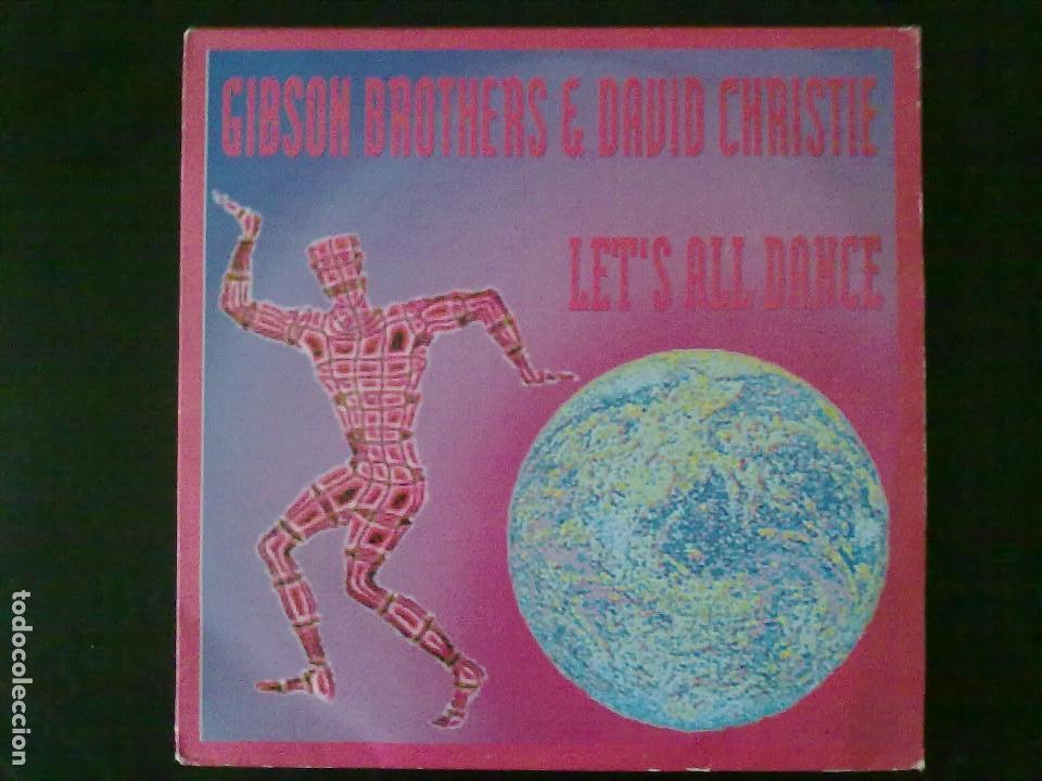 Discos de vinilo: GIBSON BROTHERS E DAVID CHRISTIE-LET&acute;S ALL DANCE - Foto 1