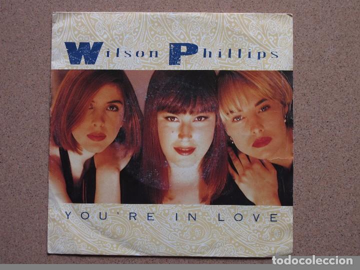 Discos de vinilo: WILSON PHILLIPS - YOURE IN LOVE - Foto 1