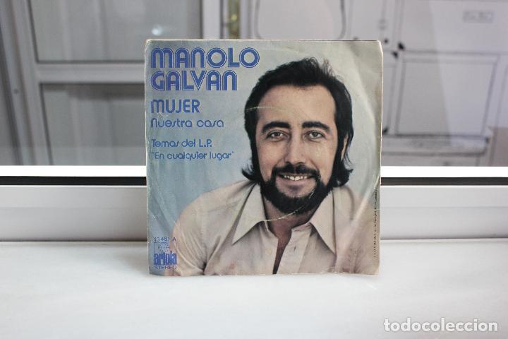Discos de vinilo: SINGLE MANOLO GALVAN. MUJER - NUESTRA CASA. - Foto 2