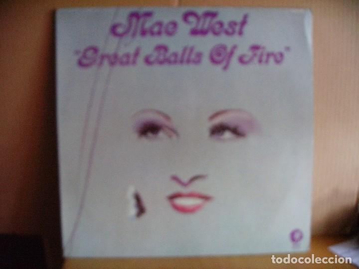 Discos de vinilo: MAE WEST ---- GREAT BALLS OF FIRE - Foto 1