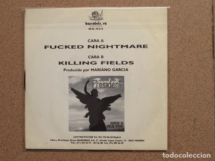 Discos de vinilo: PRESIDENT - FUCKED NIGHTMARE + KILLING FIELDS - Foto 2
