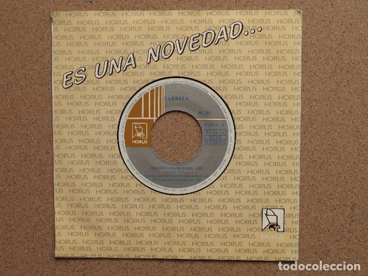 Discos de vinilo: PARRITA - CUENTAME UNA HISTORIA + A PASITO LENTO - Foto 1