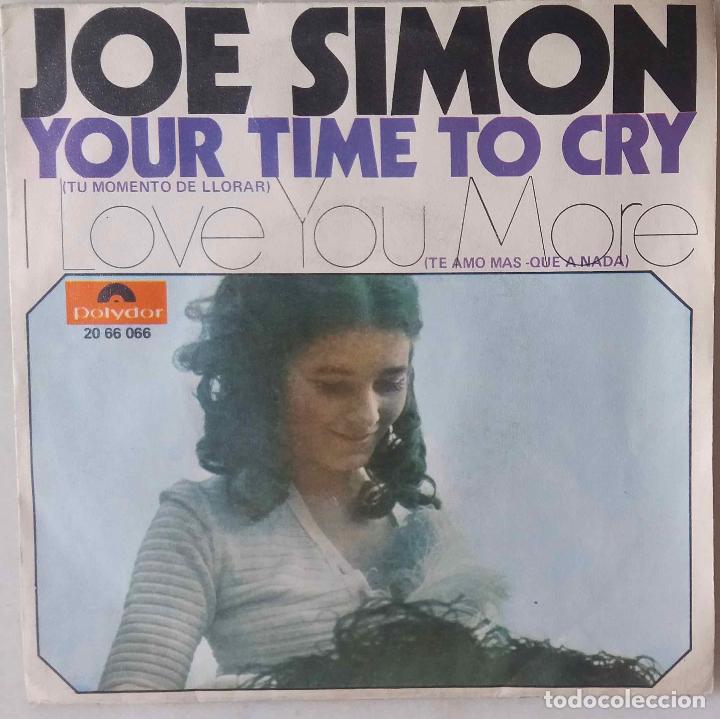 Discos de vinilo: JOE SIMON, YOUR TIME TO CRY. SINGLE ESPA&Ntilde;A - Foto 1