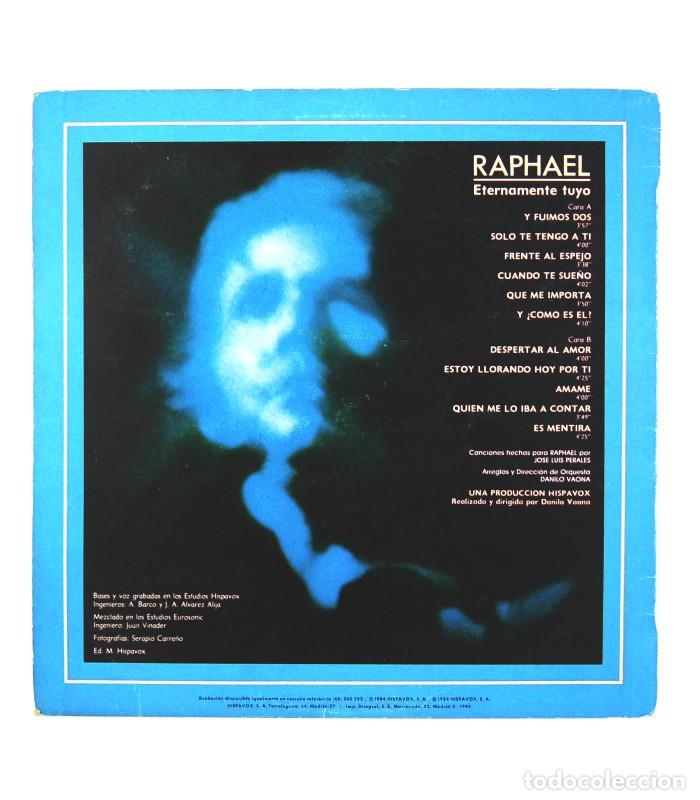 Discos de vinilo: Raphael - Eternamente Tuyo (LP, Vinilo, Hispavox - 1984) - Foto 2
