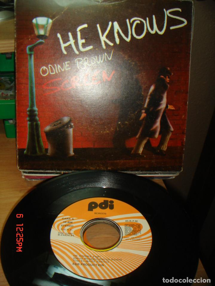 Discos de vinilo: SCREEN - HE KNOWS / ODINE BROWN - SINGLE 1984 - Foto 1