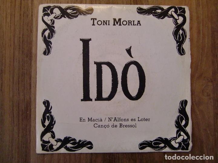 Discos de vinilo: Toni Morla - Id&ograve; (7, Single) - Foto 1