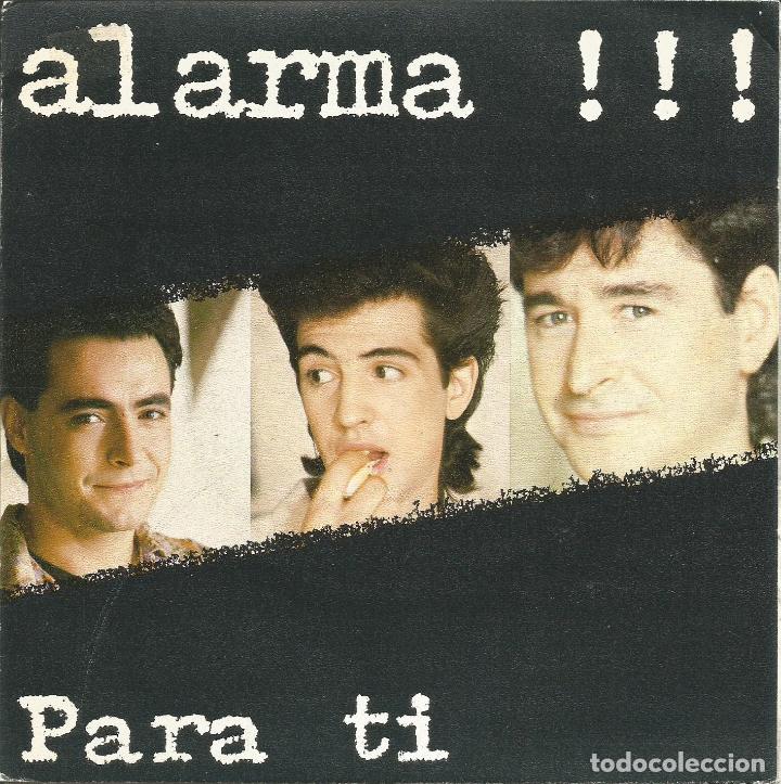 Disques de vinyle: ALARMA-PARA TI + QUE TIPO DE DESASTRE ERES TU SINGLE EDITADO POR MERCURY EN 1984