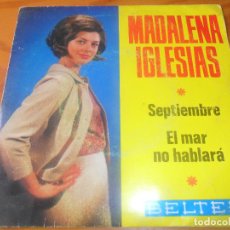 Discos de vinilo: MADALENA IGLESIAS - SEPTIEMBRE / EL MAR NO HABLARA 1966. Lote 75999799