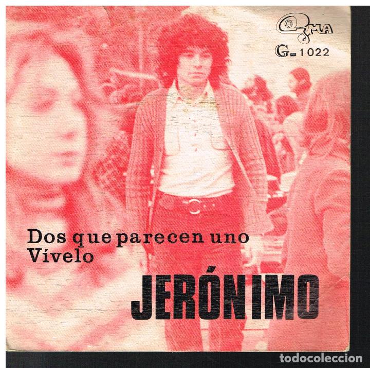 Discos de vinilo: JERONIMO - DOS QUE PARECEN UNO / VIVELO - SINGLE 1973 - Foto 1
