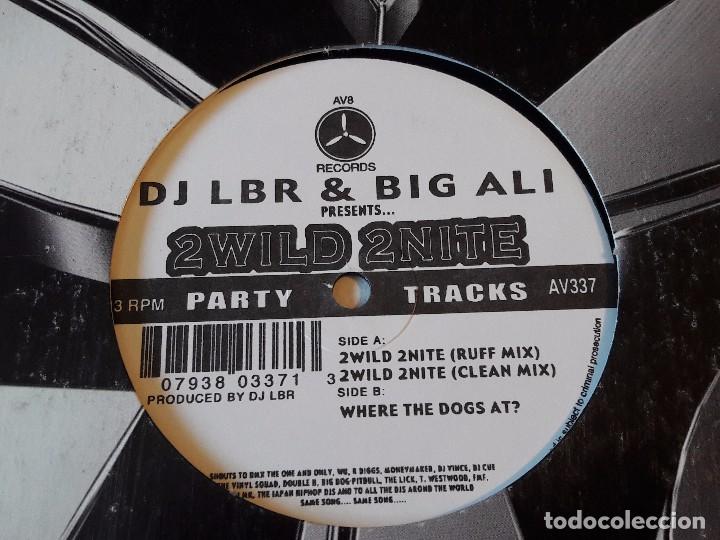 Discos de vinilo: DJ LBR & Big Ali - 2wild 2nite - Foto 1